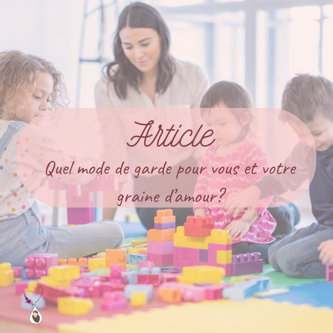 Quel mode de garde pour vous et votre graine d&rsquo;amour?